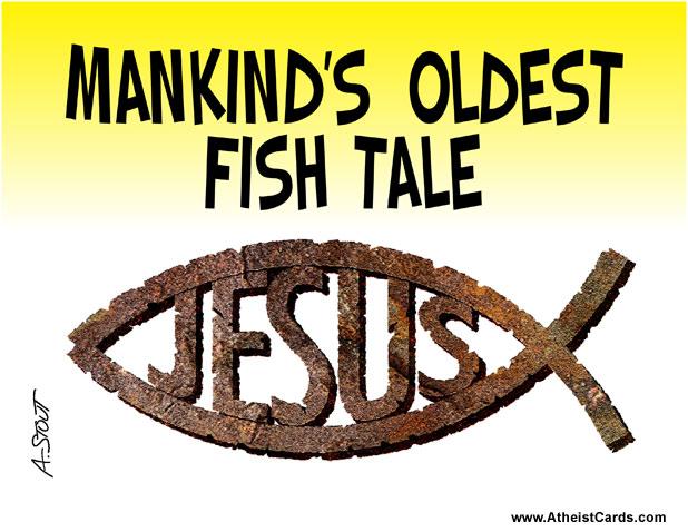 Mankind's Oldest Fish Tale - JESUS!